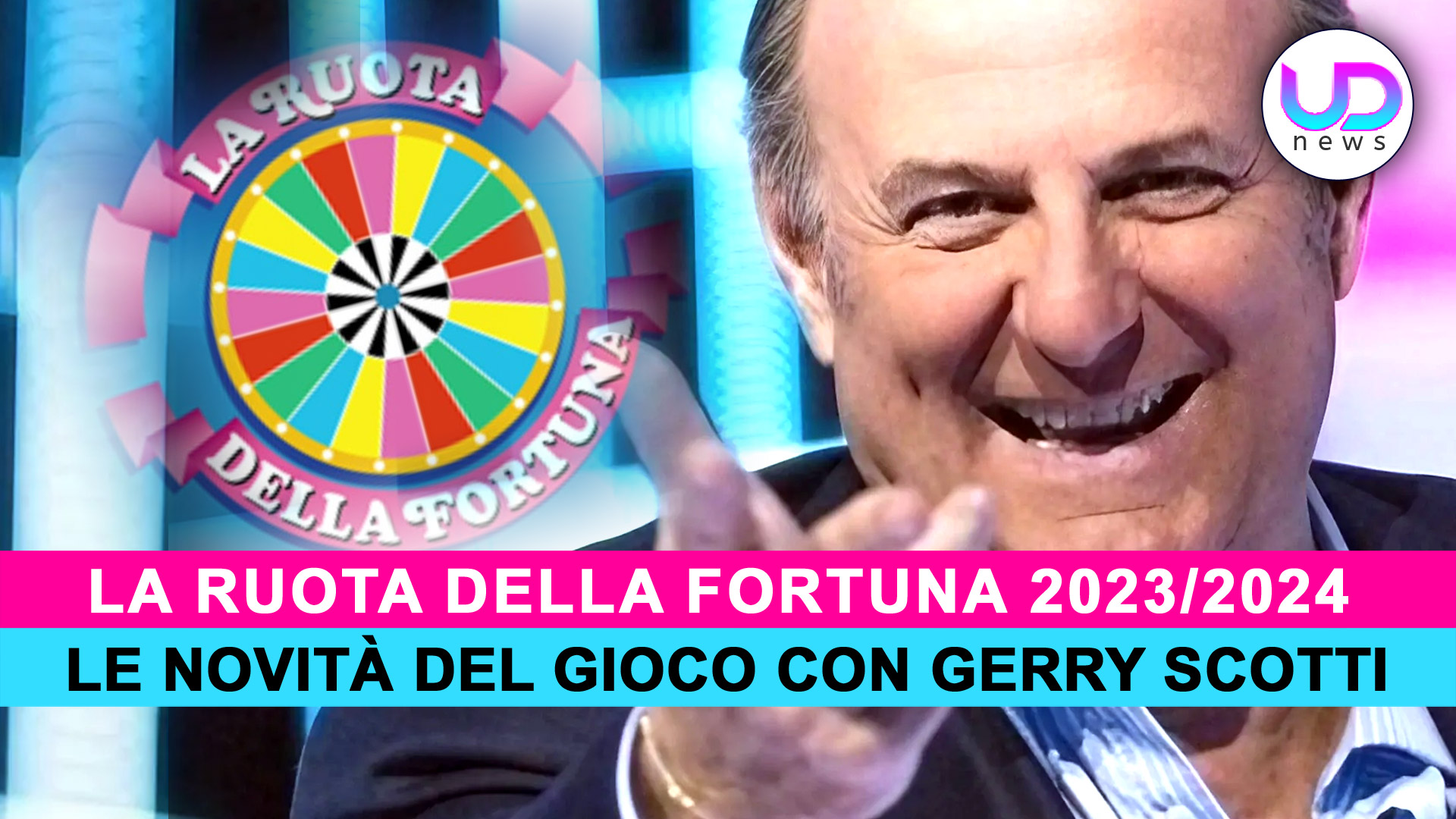 La Ruota Della Fortuna, Gerry Scotti Le Novità Sul Nuovo Game Show! UD News