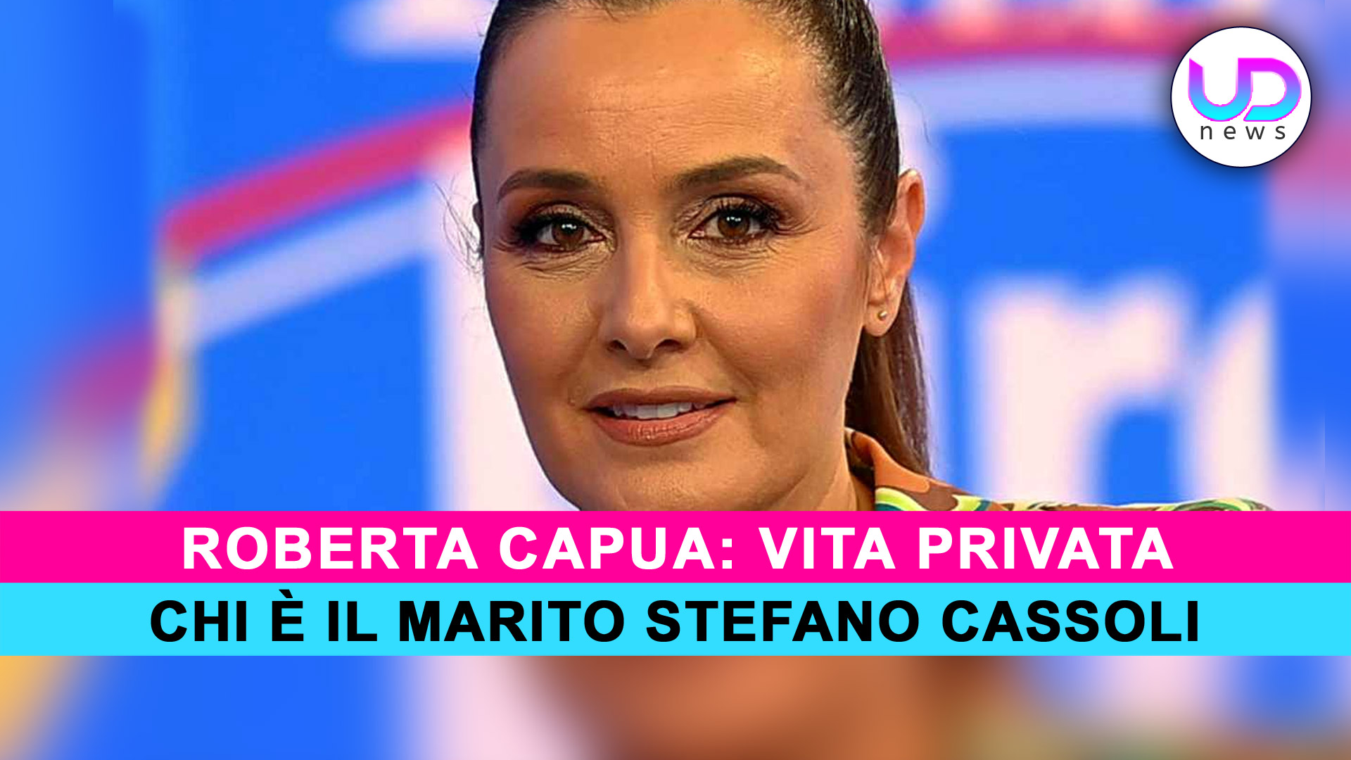 Roberta Capua Vita Privata Chi E’ Il Marito Stefano Cassoli!