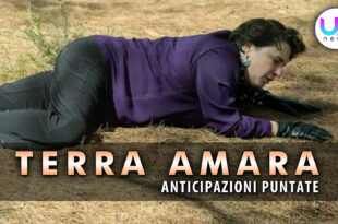 terra amara anticipazioni