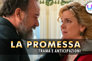 la promessa anticipazioni