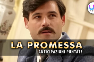 la promessa anticipazioni