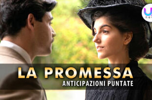 la promessa anticipazioni