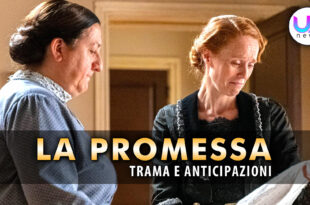 la promessa anticipazioni