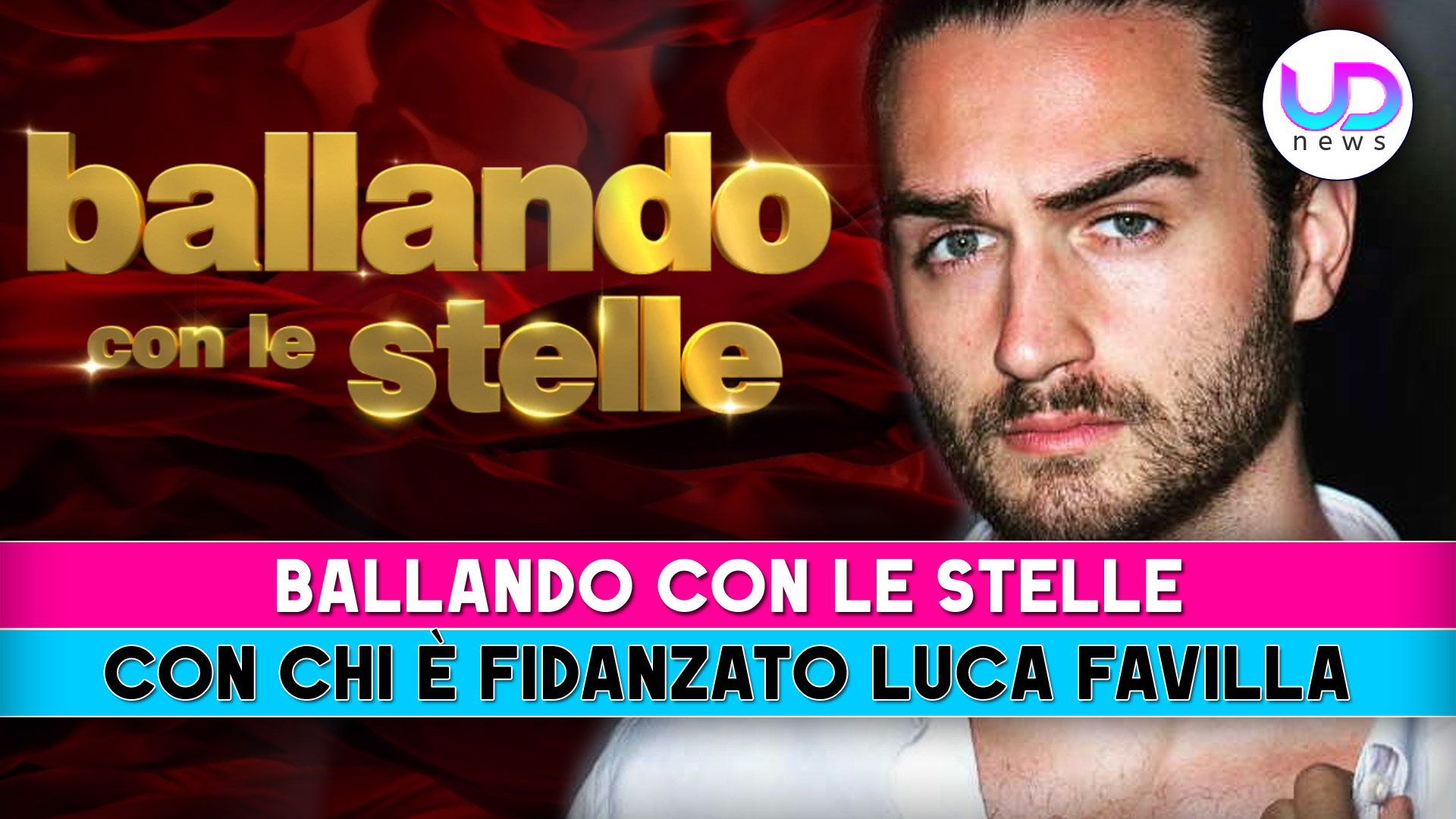 Ballando Con Le Stelle, Luca Favilla Chi È La Sua Fidanzata! UD News Ballando Con Le Stelle, Luca Favilla Chi È La Sua Fidanzata! UD News