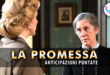 la promessa anticipazioni