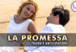 la promessa anticipazioni