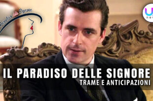 il paradiso delle signore anticipazioni