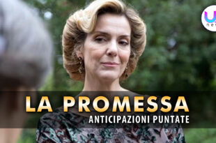 la promessa anticipazioni