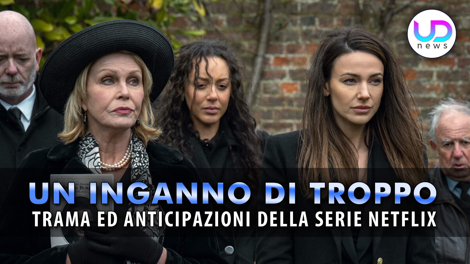 Un Inganno Di Troppo Trama ed Anticipazioni Della Nuova Serie Netflix! UD News Un Inganno Di Troppo Trama ed Anticipazioni Della Nuova Serie Netflix! UD News