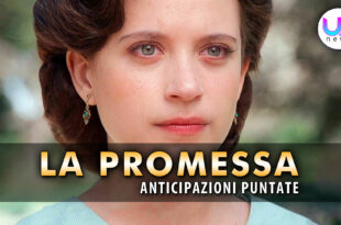 la promessa anticipazioni