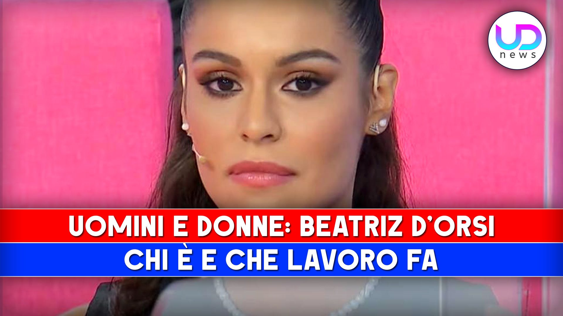 Uomini E Donne Beatriz D’Orsi Chi