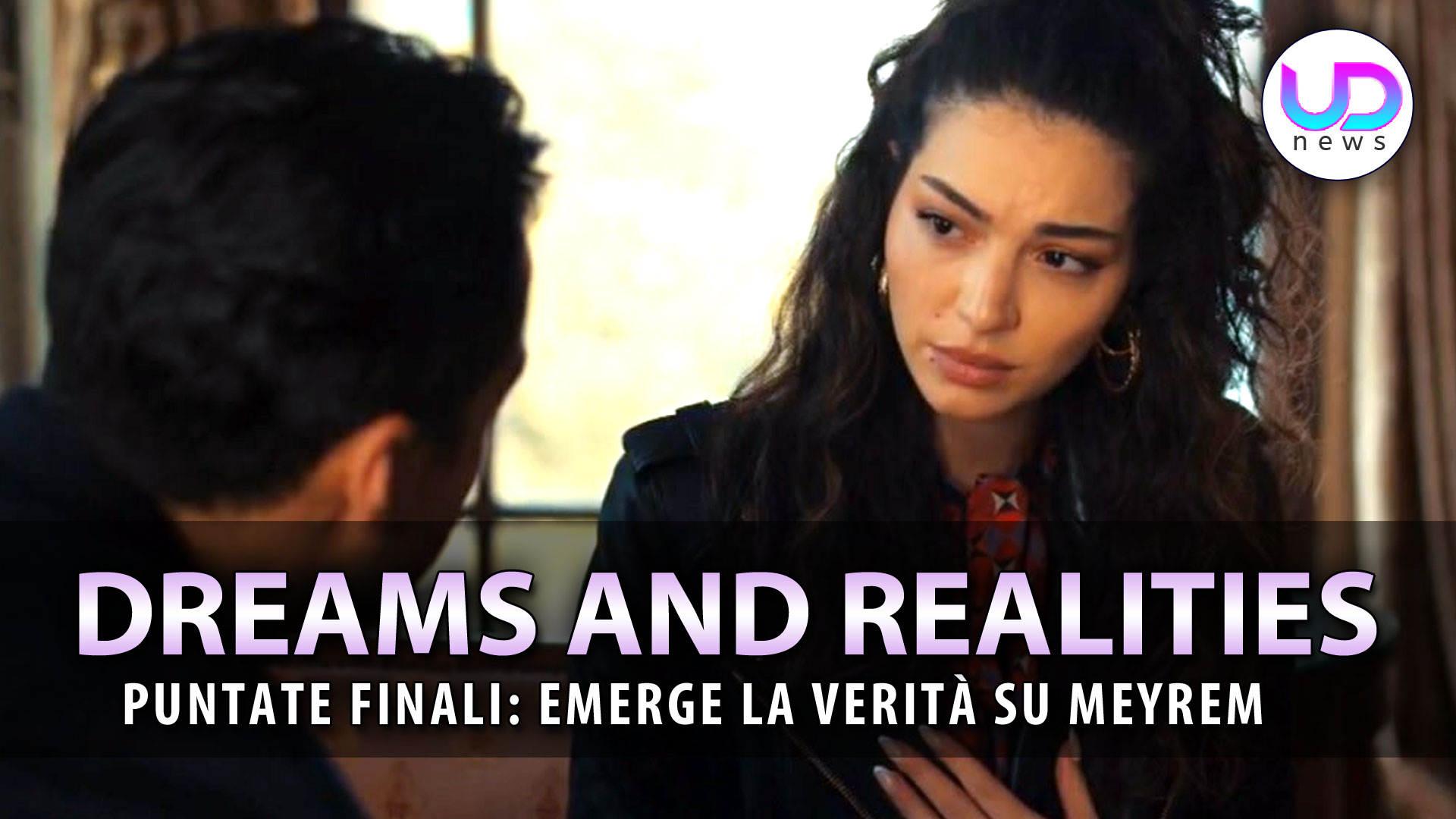 Dreams and Realities Anticipazioni Puntate dal 26 Febbraio al 1 Marzo