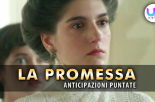 la promessa anticipazioni