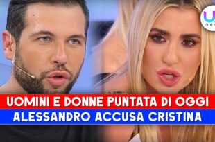 Uomini e Donne, Puntata Di Oggi: Alessandro Accusa Cristina, Tu Odi Gli Animali!
