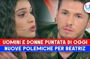 Uomini e Donne, Puntata Di Oggi: Beatriz Non Si Presenta All’Esterna Con Brando, È Polemica!