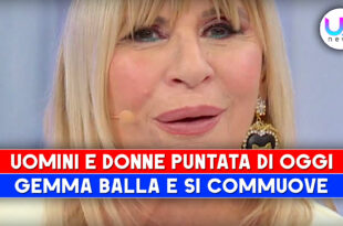 Uomini e Donne, Puntata Di Oggi: Gemma Balla Con Gianluca E Si Commuove!