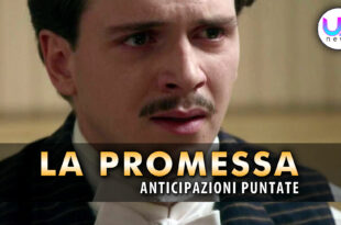 la promessa anticipazioni