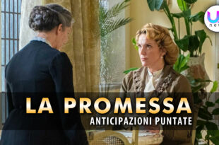 la promessa anticipazioni