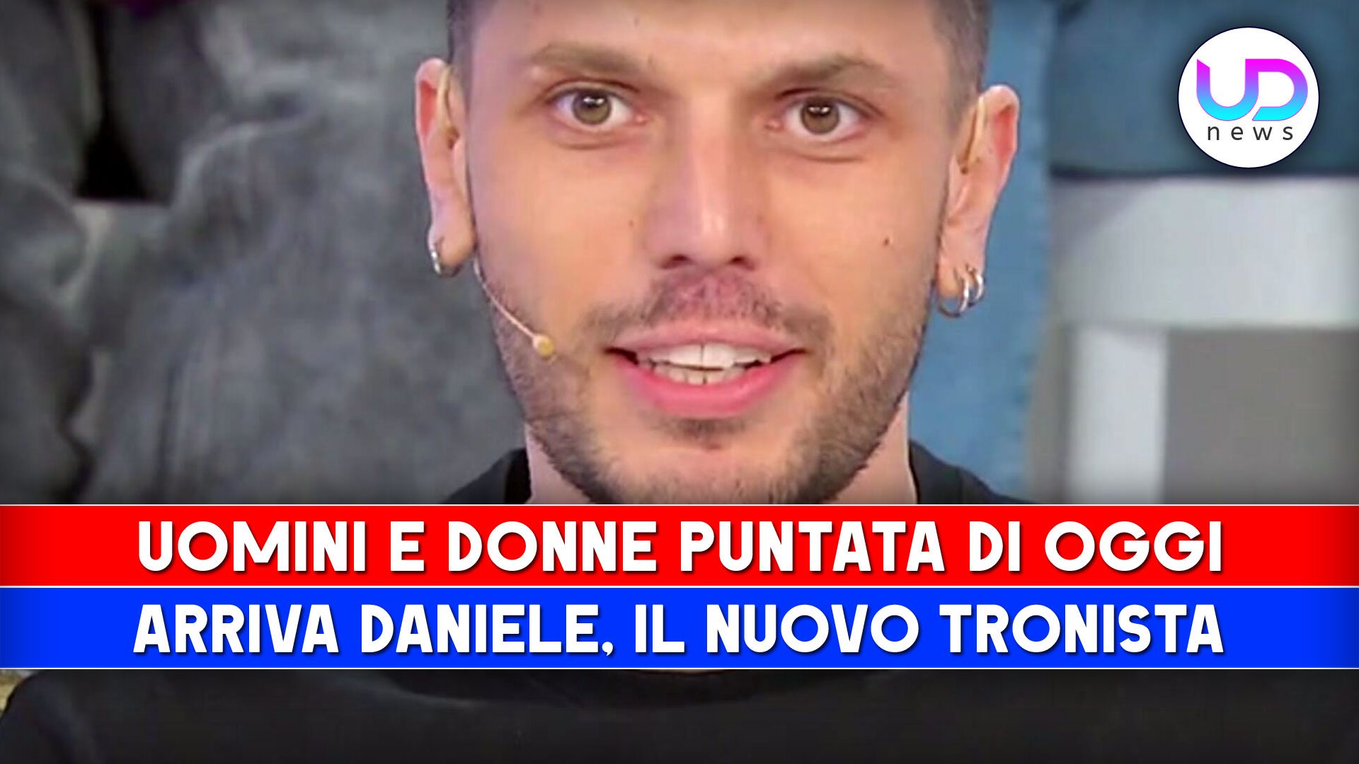 Uomini e Donne | Puntata Di Oggi | Arriva Daniele | Il Nuovo Tronista!