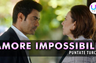 amore impossibile anticipazioni