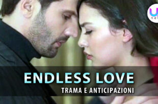 Endless Love, Anticipazioni