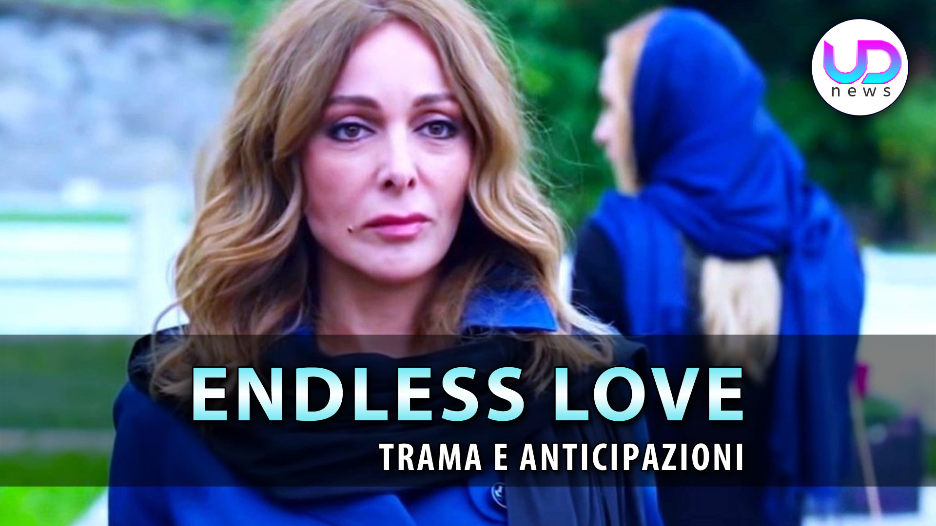 Endless love streaming replica puntata del 9 aprile 2024 video mediaset