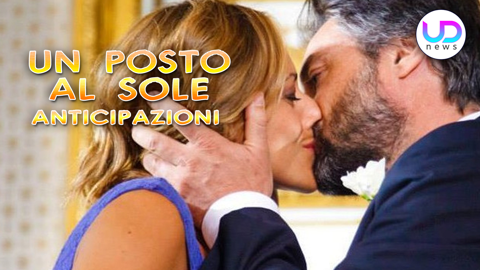 Un Posto al Sole Anticipazioni Trama Puntate 22 26 Aprile 2024: Silvia e Giancarlo Si Sposano!
