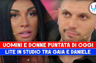 Uomini e Donne Puntata Di Oggi: Gaia Litiga Con Daniele!