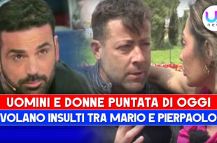 Uomini e Donne, Puntata Di Oggi: Volano Insulti Tra Mario E Pierpaolo!