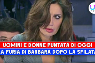 Uomini e Donne, Puntata Di Oggi: Barbara Furiosa Per La Sfilata Delle Dame!