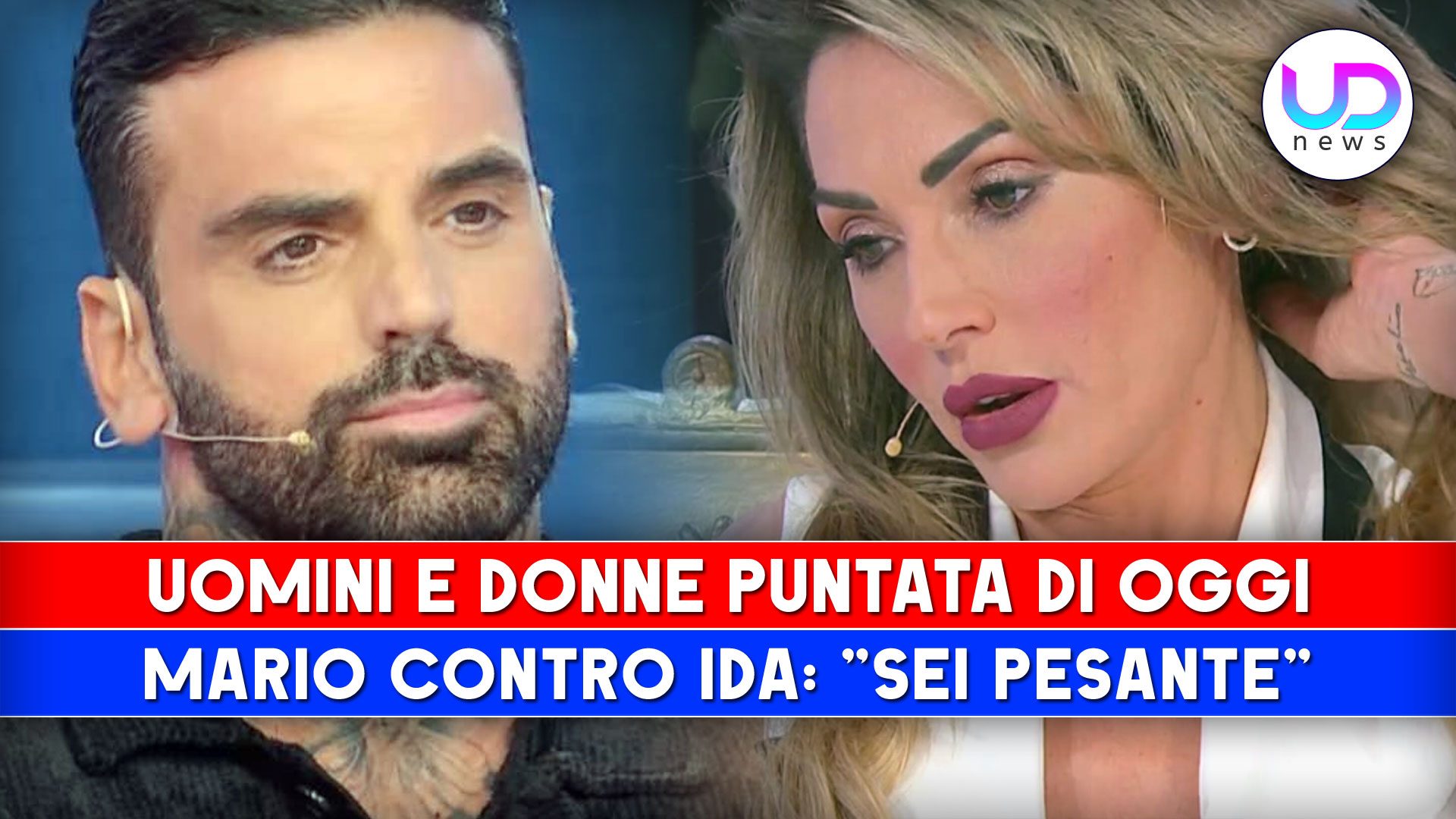 Uomini e Donne, Puntata Di Oggi: Mario Contro Ida, Sei Pesante! - Video