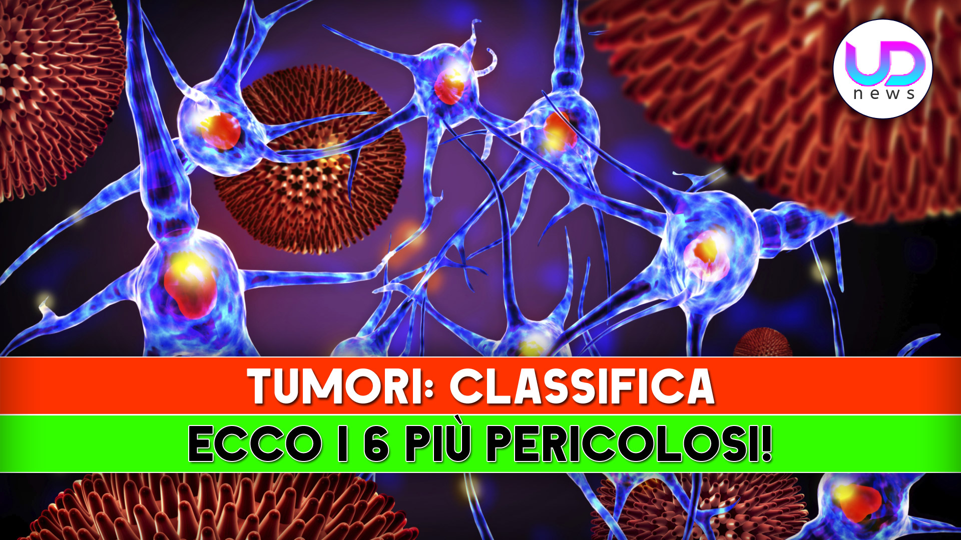 The Most Dangerous Tumors of All Time: Here They Are!