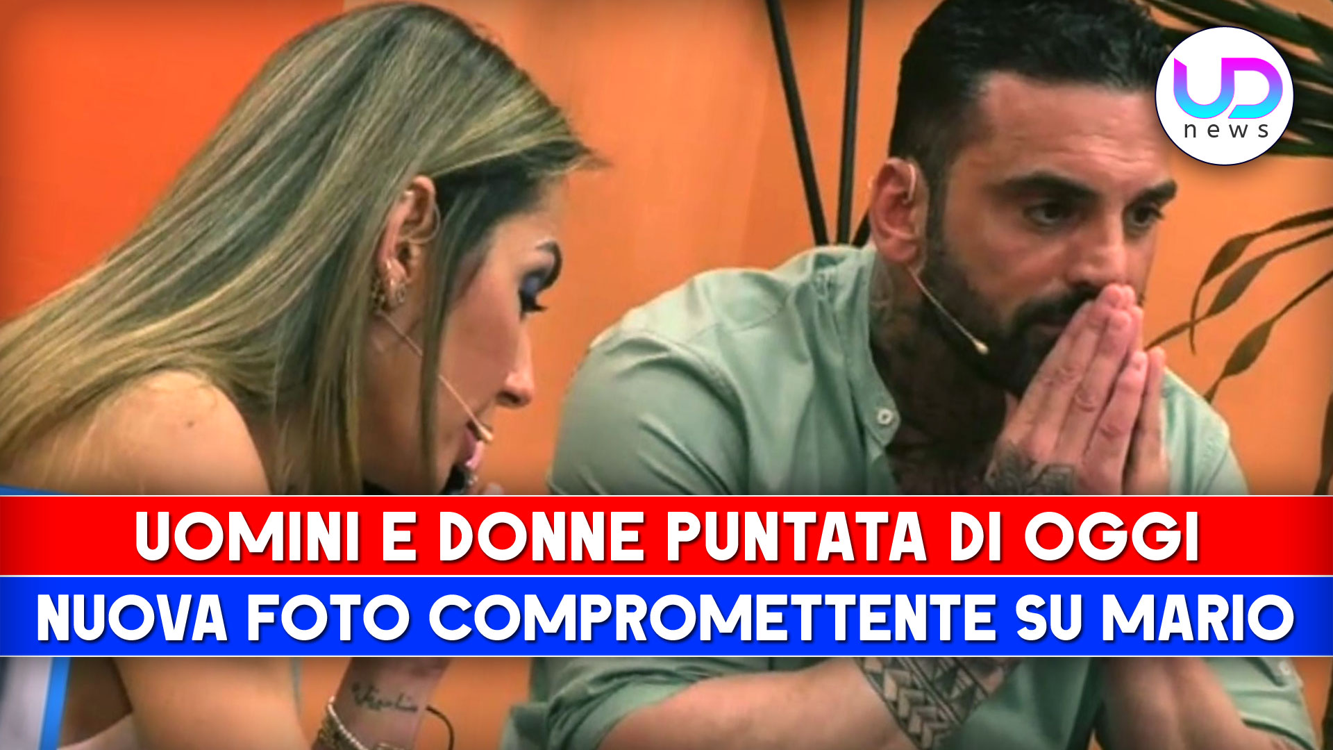 Uomini e Donne, Puntata Di Oggi: Nuova Foto Compromettente Su Mario!