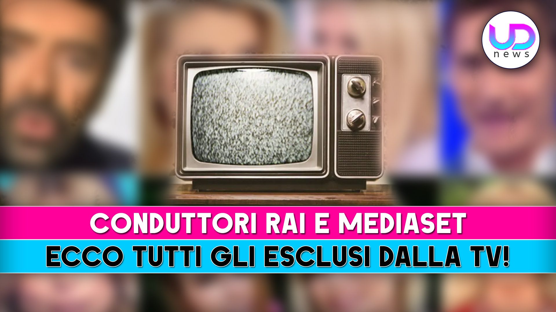 Conduttori Rai E Mediaset: Ecco Tutti Gli Esclusi Della Stagione Tv!