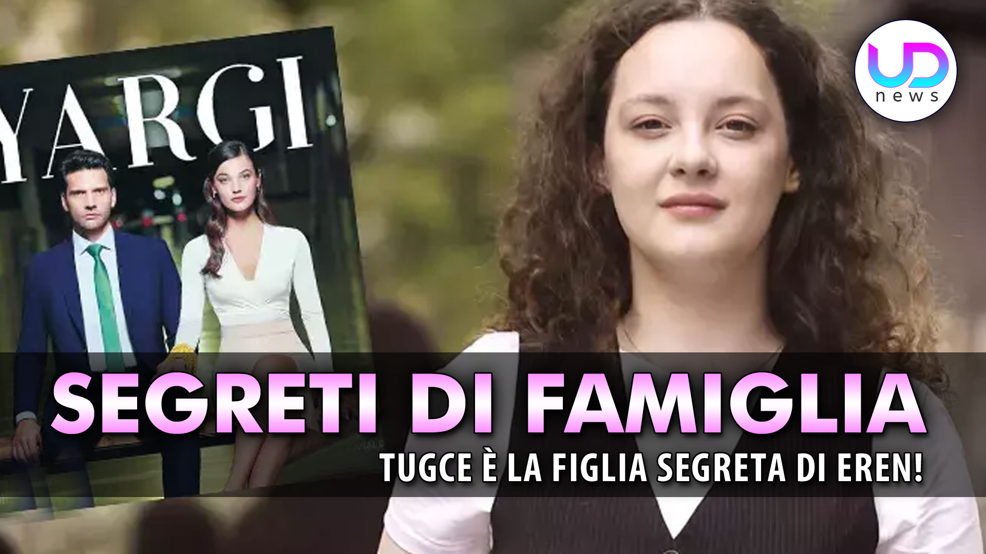 Segreti Di Famiglia Gennaio 2025 Anticipazioni Segreti Di Famiglia, Puntate Turche: Tugce È La Figlia