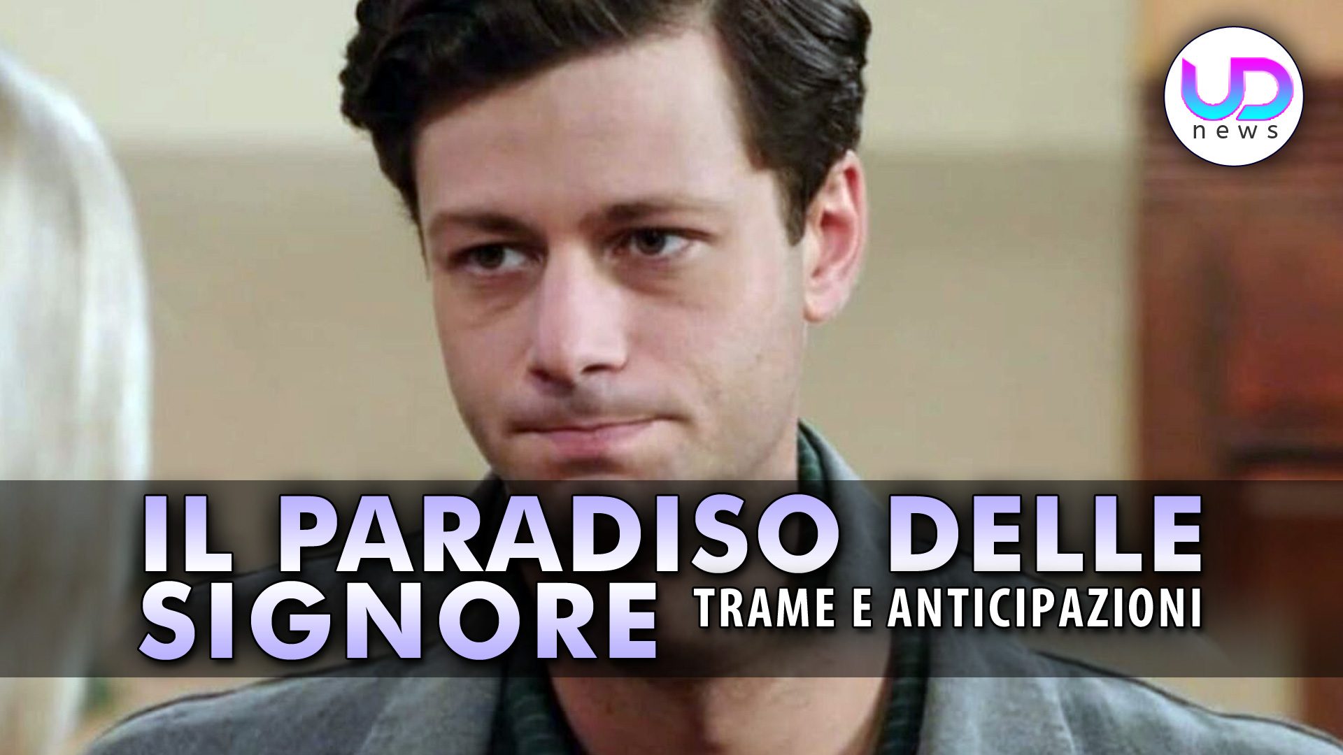 Il Paradiso delle Signore, Anticipazioni Puntate dal 17 al 21 Febbraio