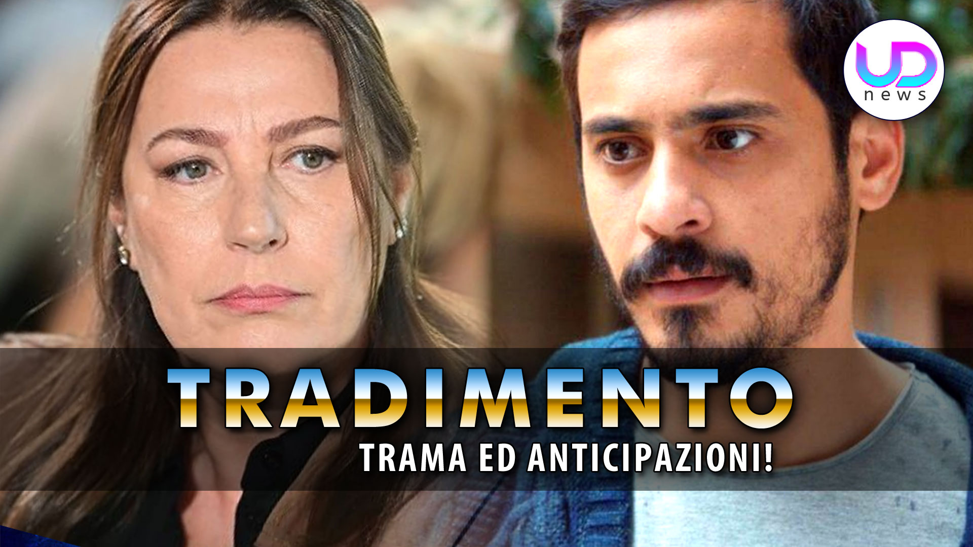 tradimento anticipazioni turche ecco