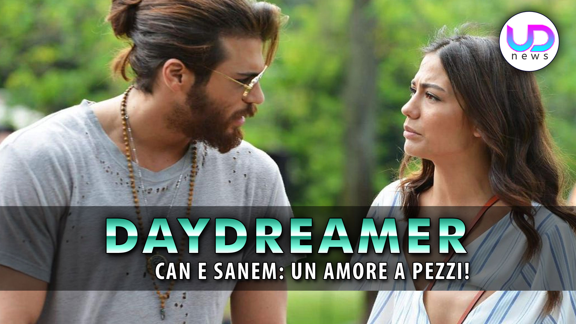 DayDreamer Anticipazioni: Can E Sanem, Un Amore A Pezzi! DayDreamer Anticipazioni: Can E Sanem, Un Amore A Pezzi!