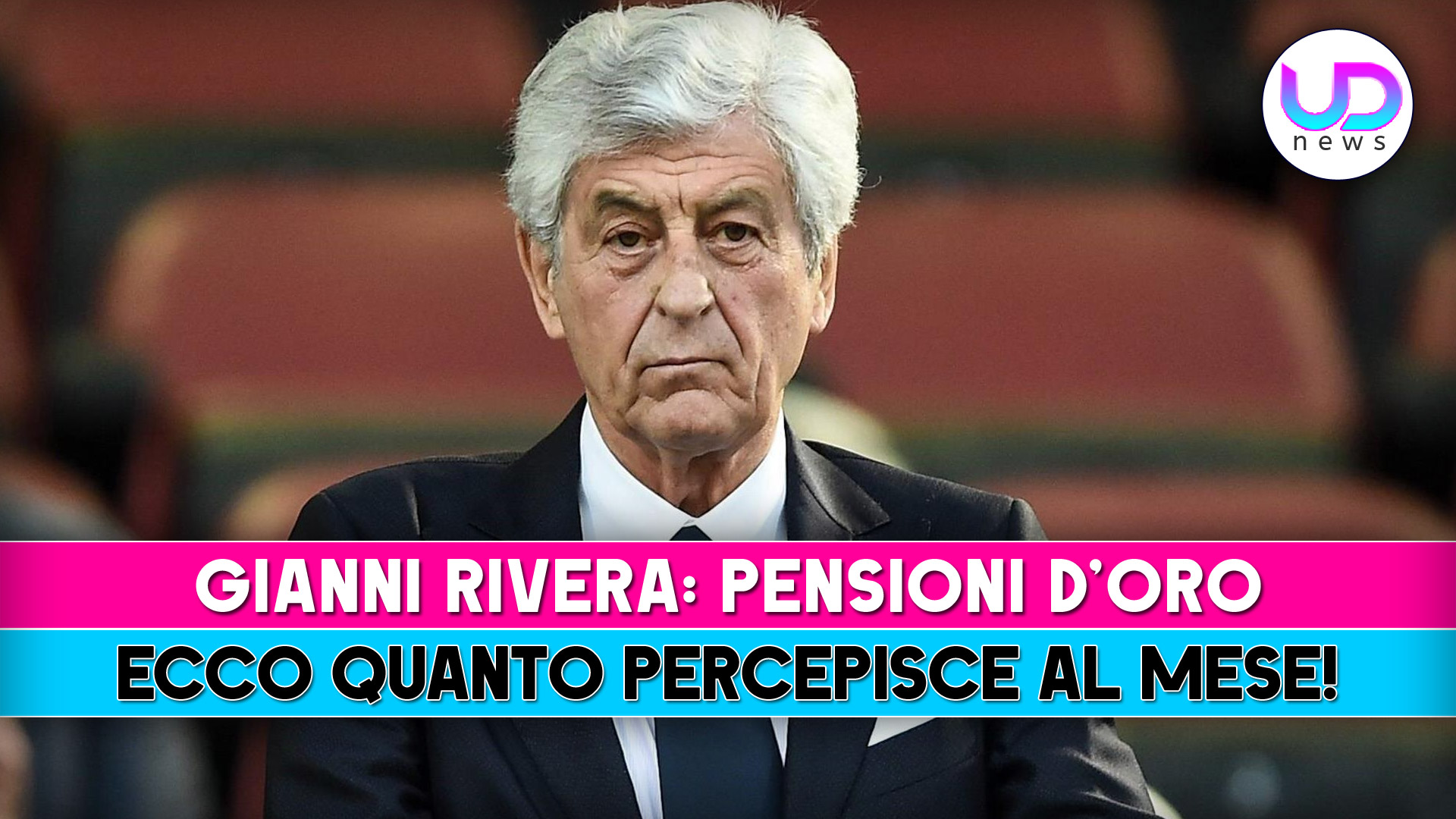Gianni Rivera, Pensioni D’Oro: Ecco Quanto Percepisce Al Mese!