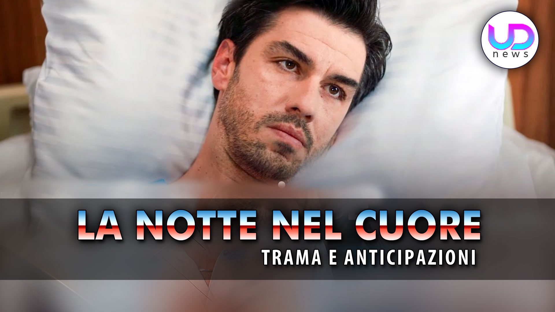anticipazioni la notte nel cuore puntate turche nuh è gravemente malato
