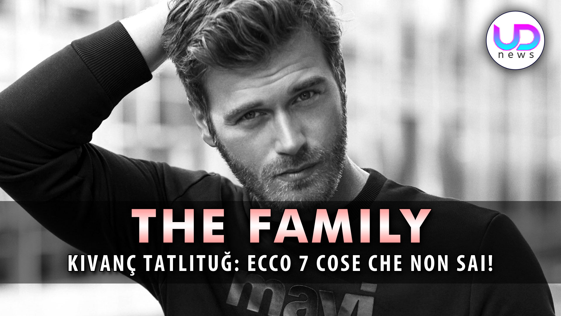 K?vanç Tatl?tu?, Curiosità: Ecco 7 Cose Che Non Sai! K?vanç Tatl?tu?, Curiosità: Ecco 7 Cose Che Non Sai!