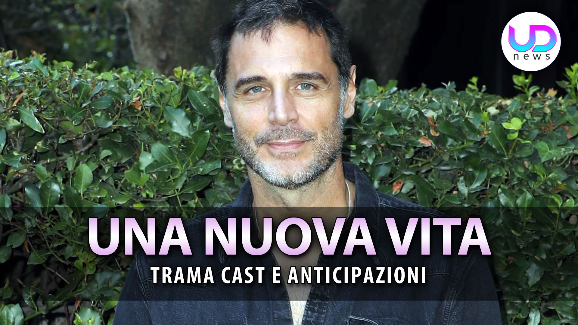 Una Nuova Vita, Fiction: Trama Cast Ed Anticipazioni! Una Nuova Vita, Fiction: Trama Cast Ed Anticipazioni!