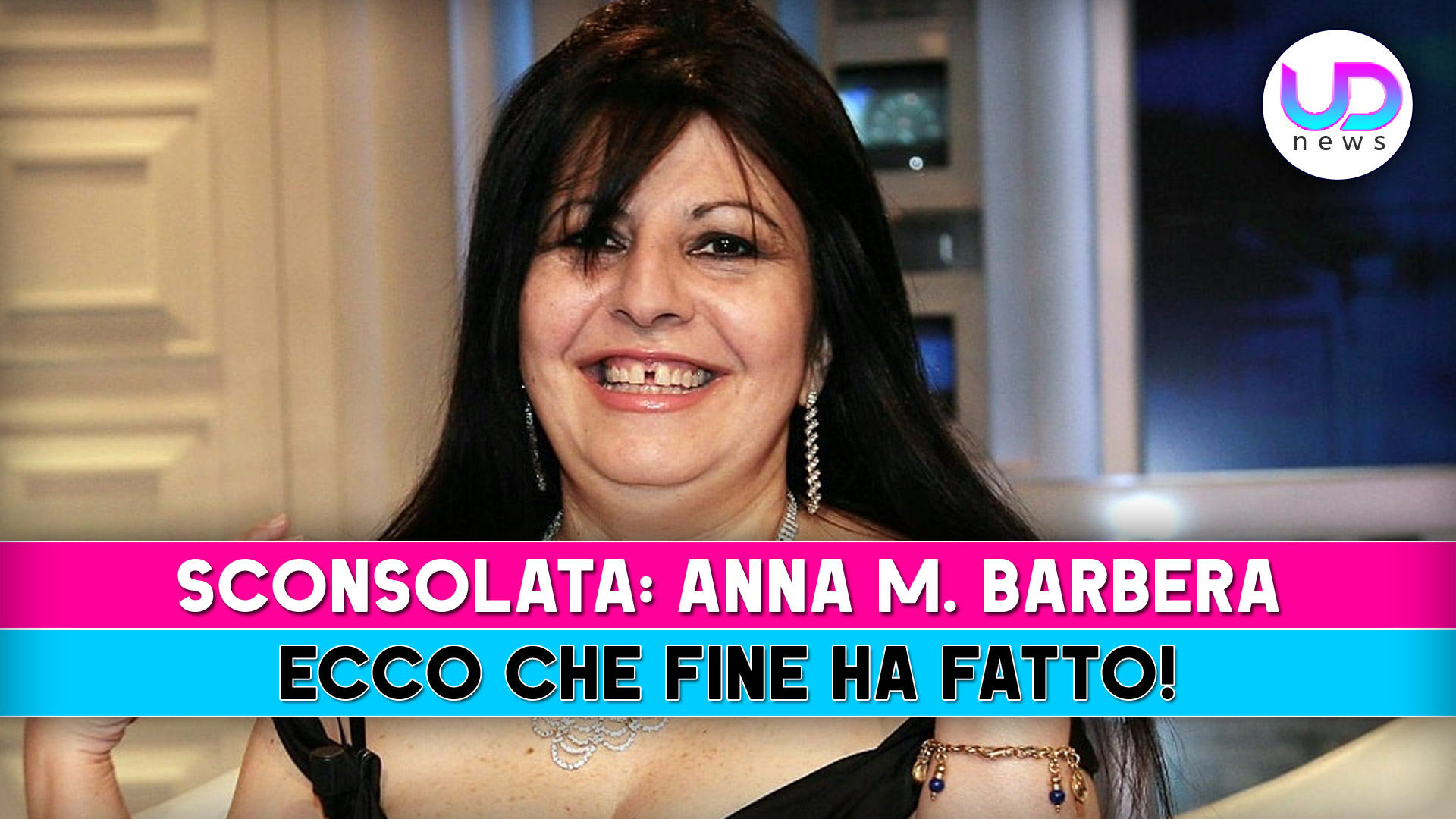 Annamaria Barbera, Sconsolata: Ecco Che Fine Ha Fatto! Annamaria Barbera, Sconsolata: Ecco Che Fine Ha Fatto!