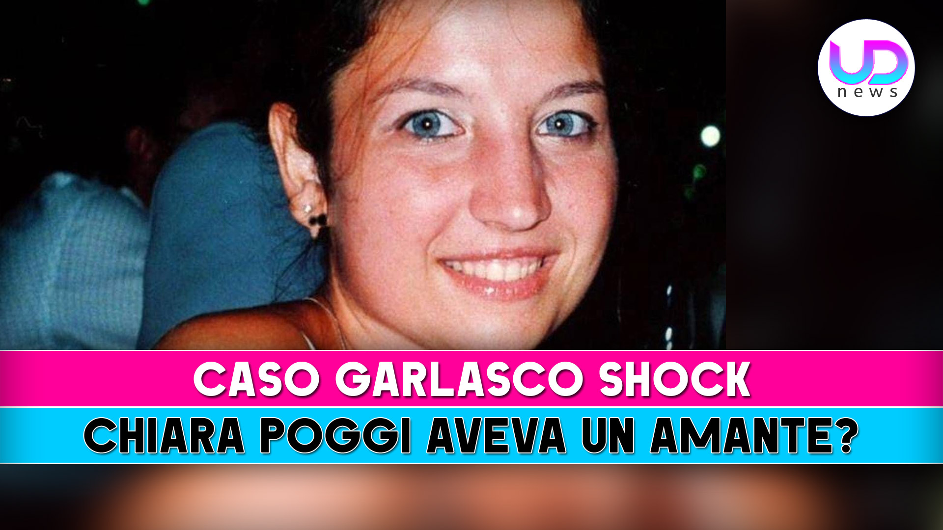 caso garlasco shock chiara poggi aveva un amante