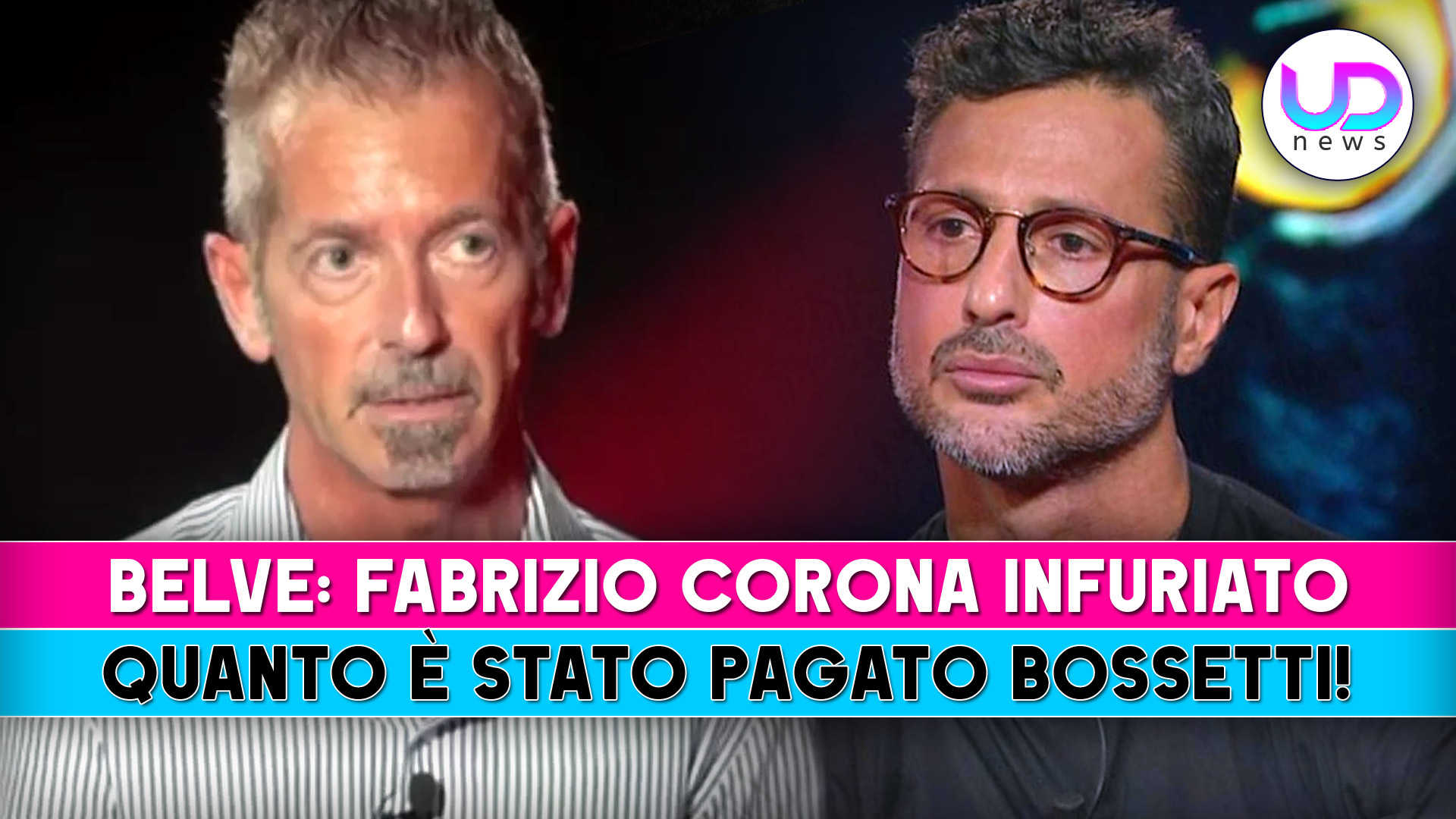 fabrizio corona infuriato con belve ecco quanto e8217 stato pagato bossetti