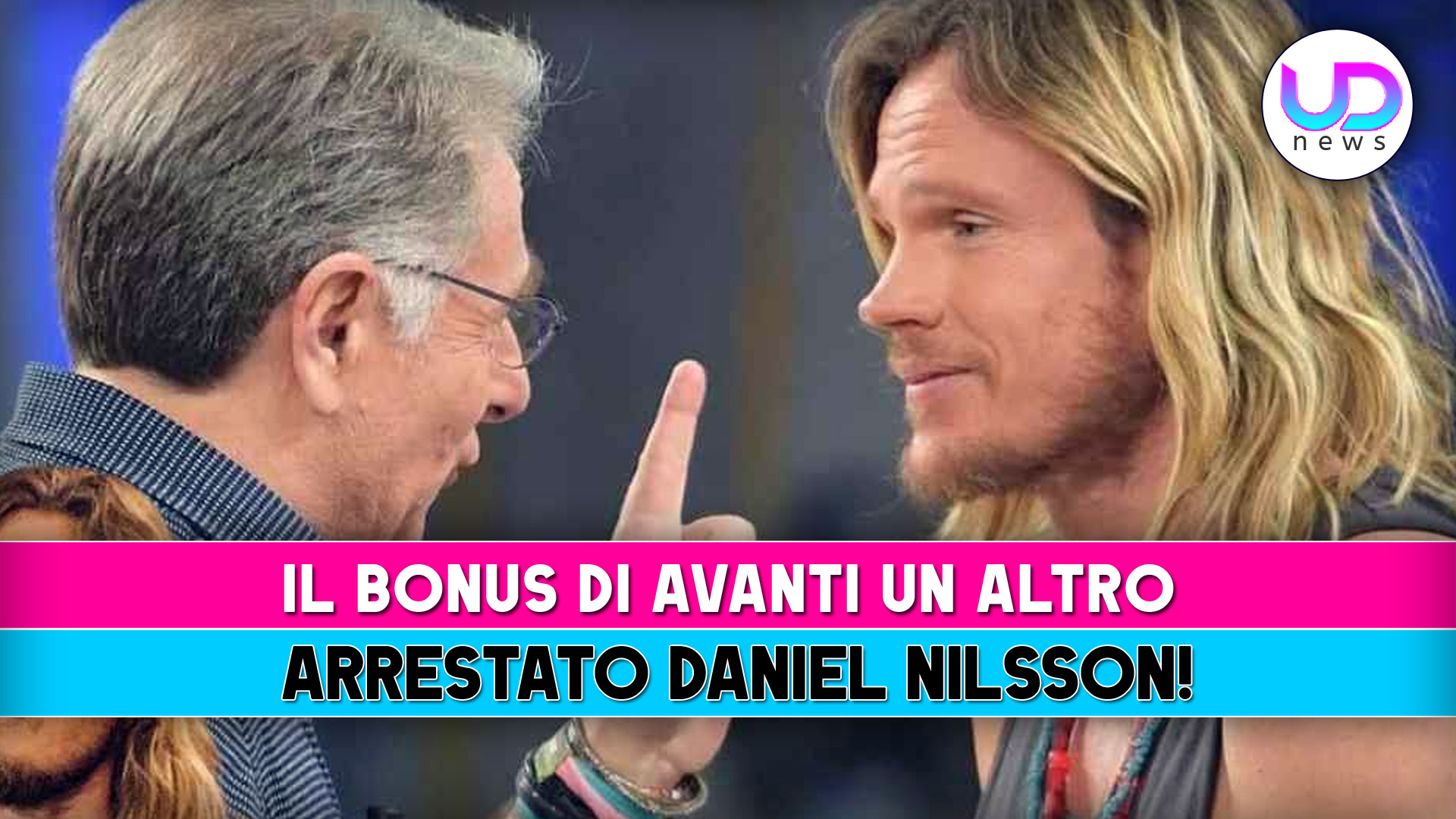 Il Bonus Di Avanti Un Altro: Arrestato Daniel Nilsson! Il Bonus Di Avanti Un Altro: Arrestato Daniel Nilsson!