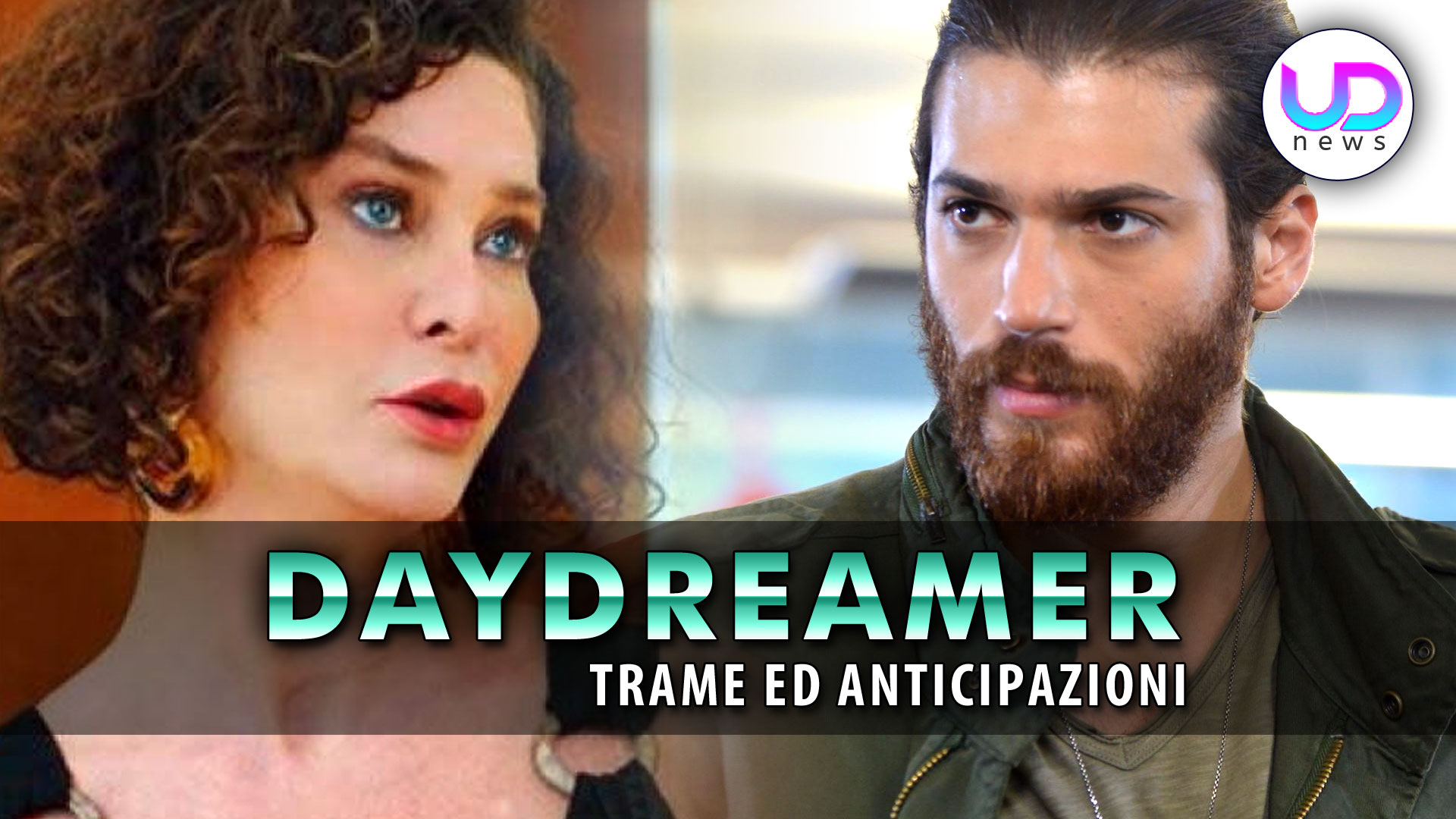 DayDreamer Anticipazioni: Huma Vuole Ceyda Al Fianco Di Can! DayDreamer Anticipazioni: Huma Vuole Ceyda Al Fianco Di Can!