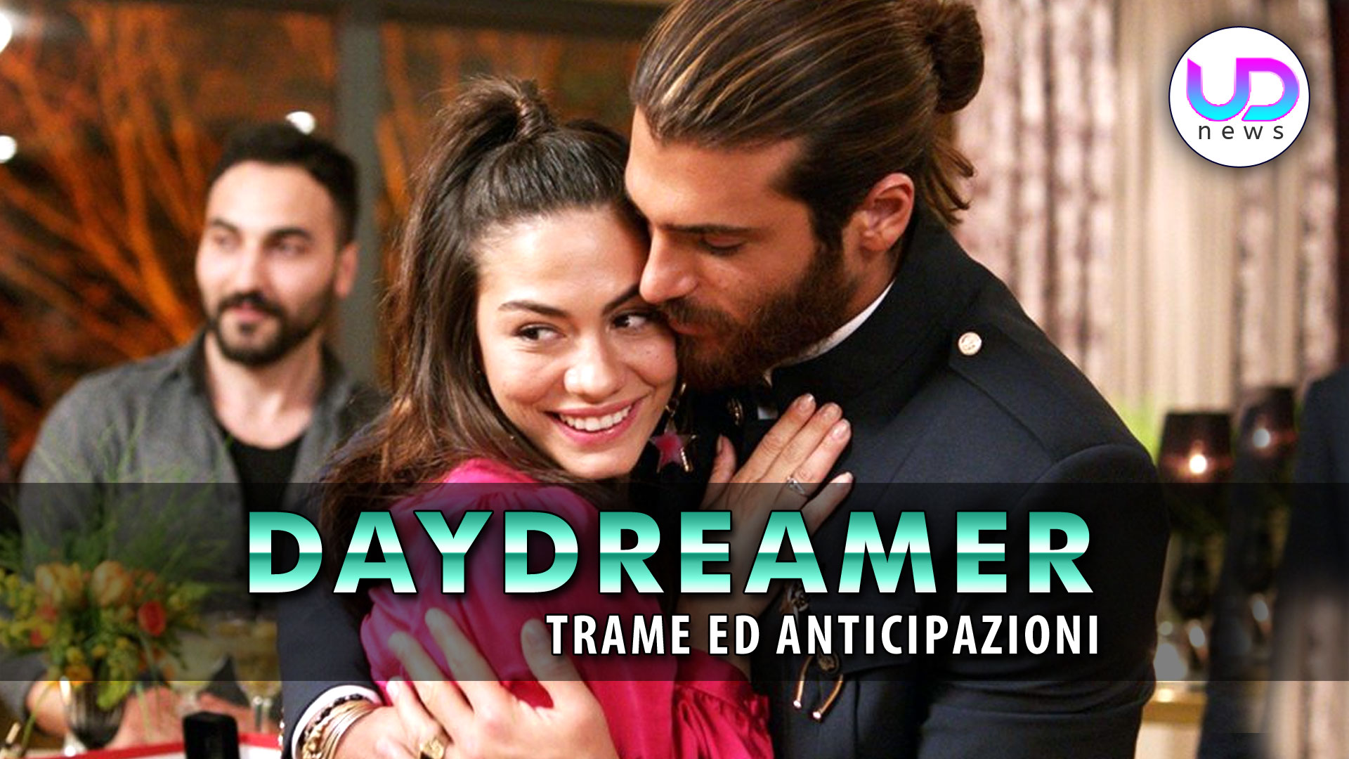 DayDreamer Anticipazioni: Can E Sanem Pronti Per Il Matrimonio! DayDreamer Anticipazioni: Can E Sanem Pronti Per Il Matrimonio!