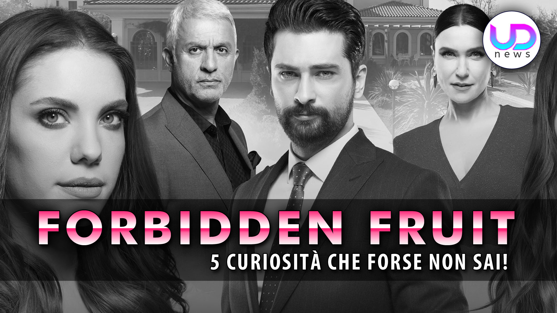 Forbidden Fruit, Curiosità Dal Set: Ecco 5 Cose Che Non Sai! Forbidden Fruit, Curiosità Dal Set: Ecco 5 Cose Che Non Sai!