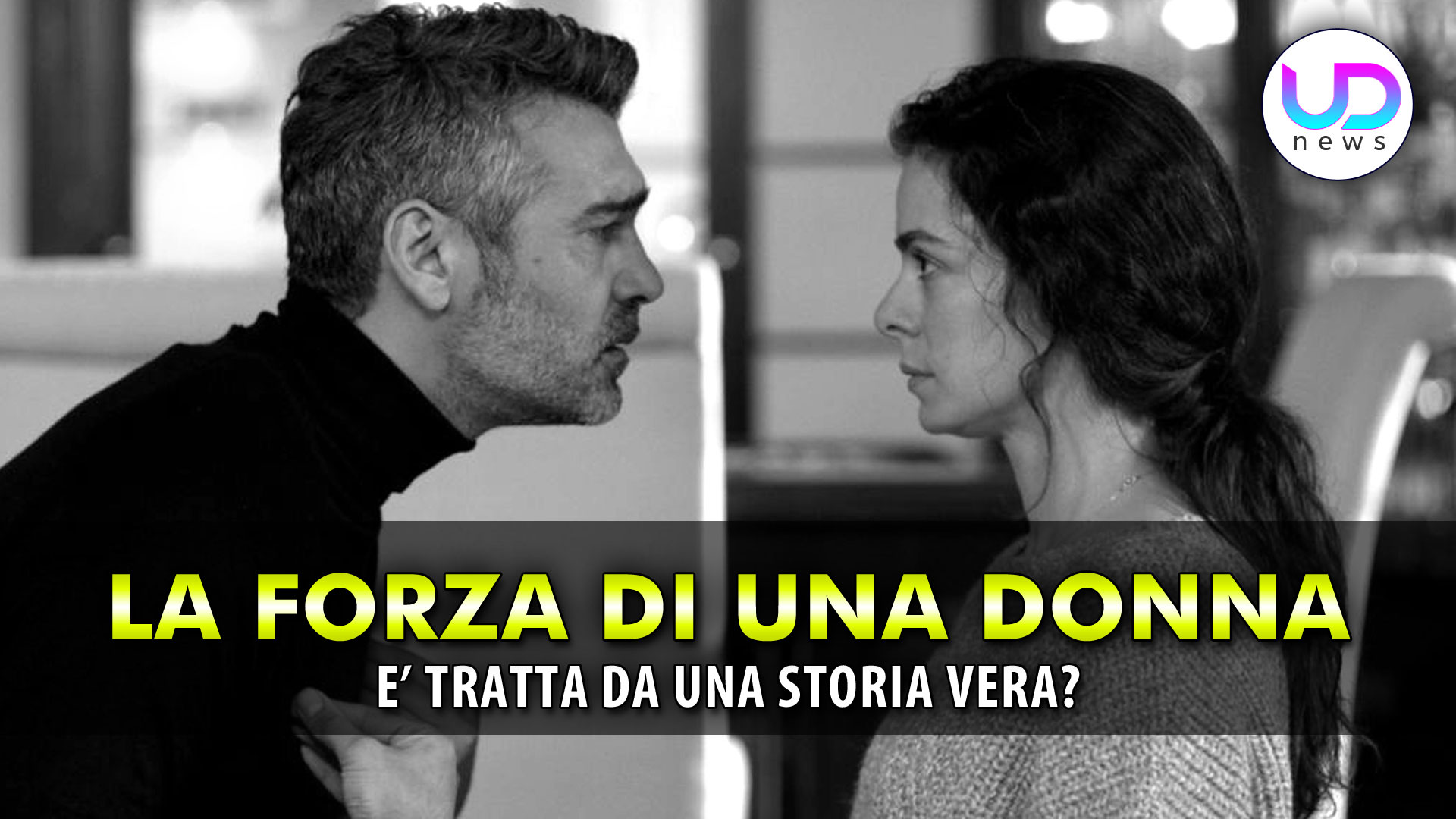 la forza di una donna kadin e tratta da una storia vera